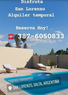 Casa del buen recuerdo. alquiler temporal en san lorenzo, salta.